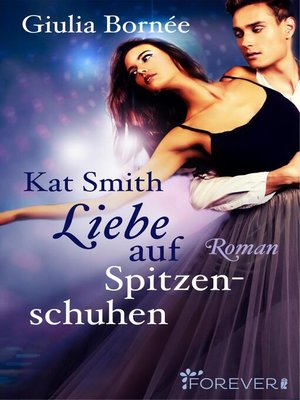 cover image of Kat Smith--Liebe auf Spitzenschuhen